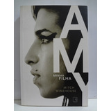 Livro Amy Minha Filha Mitch Winehouse
