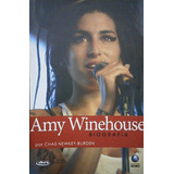 Livro Amy Winehouse Biografia Chas Newkey Burden 2008 