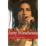 Livro Amy Winehouse Biografia Newkey burden Cha