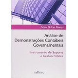 Livro Análise De Demonstrações Contábeis Governamentais - Cézar Volnei Mauss [2012]