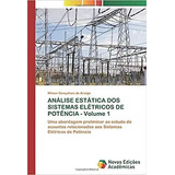 Livro Análise Estática Dos Sistemas Elétricos