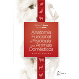 Livro Anatomia Funcional E Fisiologia Dos Animais Doméstico
