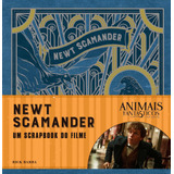 Livro Animais Fantásticos E Onde Habitam Newt Scamander 