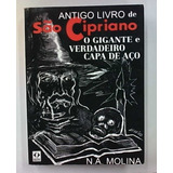 Livro Antigo Livro De São Cipriano O Gigante E Vervadeiro Capa De Aço N a Molina 0000 