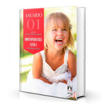 Livro Anuário 01: Odontopediatria Clínica Integrada E Atual