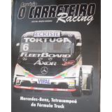 Livro Anuário O Carreteiro Racing Ano Vii Ed 2008 2009 Mercedes benz Tetracampeã Da Fórmula Truck Editora Gg 00 