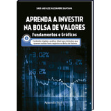 Livro Aprenda A Investir Na Bolsa De Valores Fundamentos