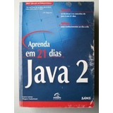 Livro Aprenda Em 21 Dias Java 2 Laura Lemay Rogers Cadenhead 1999 