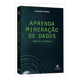 Livro Aprenda Mineração De Dados