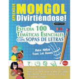 Livro Aprender Mongol Divirtiéndose Para Crianças Todas L