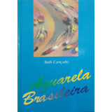 Livro Aquarela Brasileira Cançado