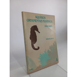 Livro Aquarios Ornamentais Marinhos