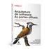 Livro Arquitetura De Software: As Partes Difíceis