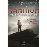 Livro Arquivo Extraterreno Espíritos Aliens E Ufos