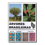 Livro Árvores Brasileiras Manual De Identificação E Cultivo De Plantas Arbóreas Nativas Do Brasil Volume 3