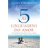 Livro As 5 Linguagens Do Amor - Gary Chapman