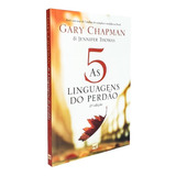 Livro As 5 Linguagens Do Perdão Gary Chapman
