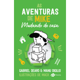 Livro As Aventuras De Mike 3: Mudando De Casa