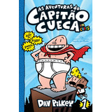 Livro As Aventuras Do Capitão Cueca Em Cores Volume 1 De Dav Pilkey Da Editora Companhia Das Letrinhas