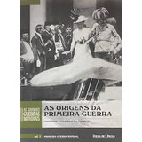 Livro As Origens Da Primeira Guerra: Impérios A Caminho Do Conflito Vol.1 Primeira Guerra Mundial Col. Folha As Grandes Guerra - Gary Sheffield [2014]