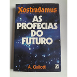 Livro As Profecias Do Futuro Nostradamus