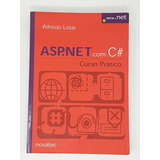 Livro Asp net Com C Curso Prático Série net Alfredo Lotar