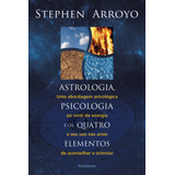 Livro Astrologia, Psicologia E Os Quatro Elementos