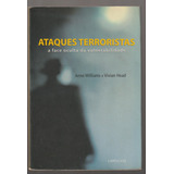 Livro Ataques Terroristas De Williams Anne E Head Vivian Larousse Editora Capa Mole Em Português 2010