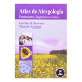 Livro Atlas De Alergologia Fundamentos Diagnóstico