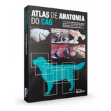 Livro Atlas De Anatomia Do Cão 1 Edição