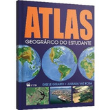 Livro Atlas Geografico Do Estudante 160pgs F t d  Unidade