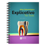 Livro Atlas Odontológico Explicativo Para Pacientes
