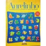 Livro Aurelinho Dicionário Infantil Ilustrado Da Língua Portuguesa Aurélio Buarque De Holanda Ferreira 2009 