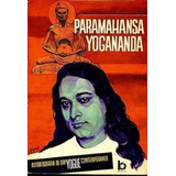 Livro Autobiografia De Um Yogue Contemporaneo Paramahansa Yogananda 0000 
