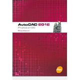 Livro Autocad 2012 - Projetos Em 2d Rosa Katori