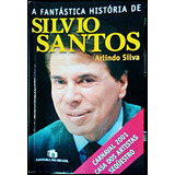 Livro Autografado A Fantastica História De Silvio Santos Único Raro Oportunidade Única 