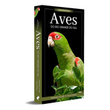 Livro Aves Do Rio Grande Do Sul Guia De Pássaros Do Brasil