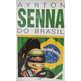 Livro Ayrton Senna Do Brasil Francisco Santos 1994 