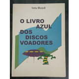 Livro Azul Dos Discos Voadores Valter Morandi