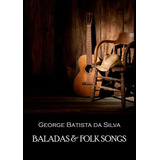 Livro Baladas & Folk Songs