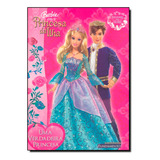 Livro Barbie Em A Princesa Da Ilha Uma Verdadeira Princesa