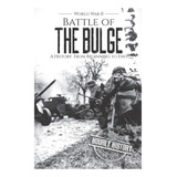 Livro Batalha Do Bulge Segunda Guerra Mundial Uma Histór