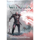 Livro Batismo De Fogo The Witcher A Saga Do Bruxo Geralt De