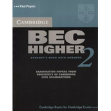 Livro Bec Higher 2 - Student's Book With Answers - Past Papers - Examination Papers - Cambridge Books For Cambridge Exams - Raríssimo - Único Novo E Lacrado A Venda No Mercado Livre!!