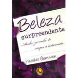 Livro Beleza Surpreendente Heather Gemmen