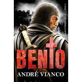 Livro Bento Saga O Vampiro Rei Volume 1 De André Vianco