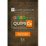 Livro Biblio Química Evidências Das Ciências Biomédicas Na Bíblia Thiago De Melo Costa Pereira Phd