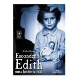 Livro Biografia Escondendo Edith Uma História Real