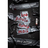 Livro Boa Garota Nunca Mais Manual De Assassinato Para Boas Garotas Vol 3 Holly Jackson Intrínseca