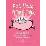 Livro Boa Noite Princesinha De Sheila Walsh 1a Edição 2014 Em Português Capa Dura Editora Thomas Nelson Brasil